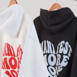 Manifest More Love Statement Hoodie