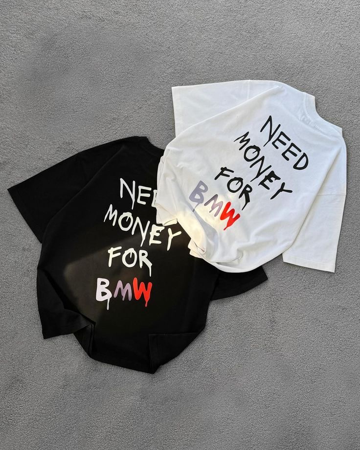 T-Shirt Need Money For BMW